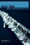 Neue Tne  Band 1: Musik fr Flte solo