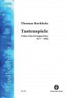 Tastenspiele - Frhe Klavierbagatellen