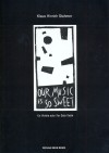 Our music is so sweet